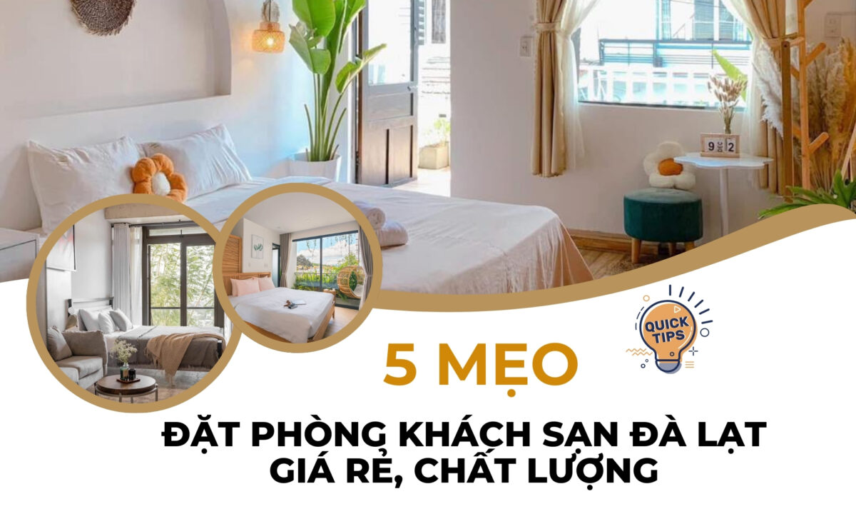5 mẹo đặt phòng khách sạn đà lạt