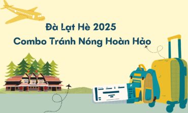 Đà Lạt Hè 2025 - Combo Tránh Nóng Hoàn Hảo