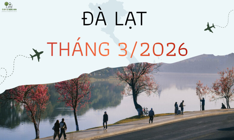 Đà Lạt Tháng 3