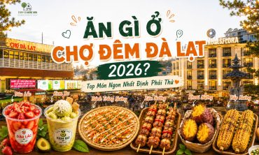 Ăn Gì Ở Chợ Đêm Đà Lạt 2026