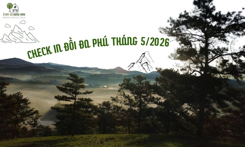 Check In Đồi Đa Phú Tháng 5/2026