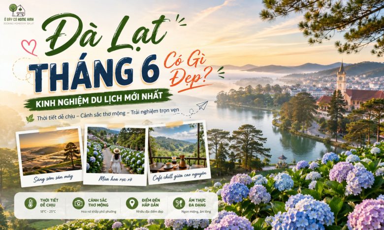 Đà Lạt Tháng 6 Có Gì Đẹp