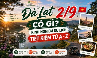 Đà Lạt 2/9 Có Gì?