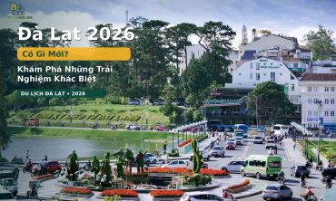 Đà Lạt 2026 Có Gì Mới?